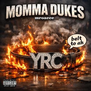 momma dukes (feat. 1lildg, 1luhhtec & Lil C) (Explicit)