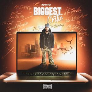 BIGGEST CRITIC (Explicit)