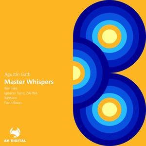 Master Whispers (Ignacio Tuzio, ZAHNA Remix)