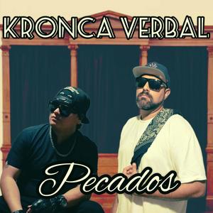 Pecados (feat. The gangsta punisher & Kronica Verbal) [Explicit]