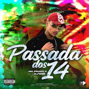 Passada Dos 14 (Explicit)