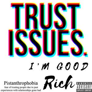 I'm Good(Trust Issues) (Explicit)