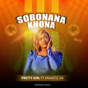 Sobonana khona (feat. Fanatic SA)