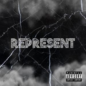 Represent (feat. XL Zan) [Explicit]