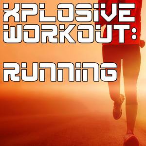 Xplosive Workout: Running