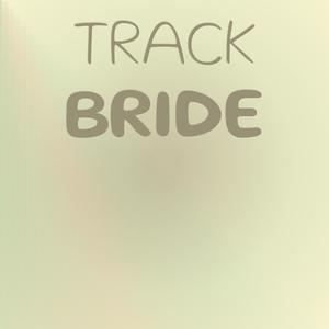 Track Bride