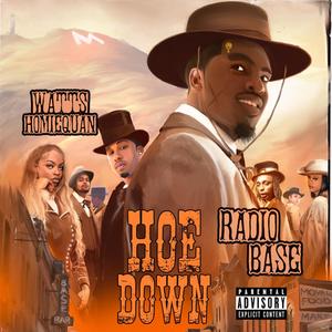 Hoe Down(feat. Watts Homie Quan) (Explicit)