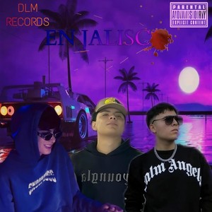 En Jalisco (Explicit)
