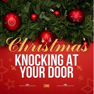 Christmas Knocking At Your Door