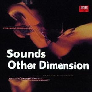 Sounds from other dimension part I