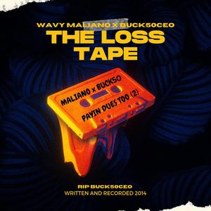 The Loss Tape (Payin Dues Too) [Explicit]