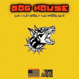 DOG HOUSE (feat. Flex Winter & Cloudmaster Price) [Explicit]