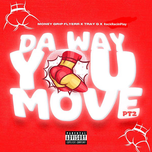 Da Way You Move , Pt.2 (Explicit)