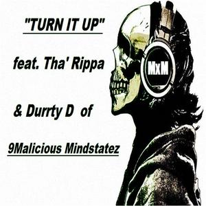 Turn It Up (feat. Tha' Rippa & Durrty D) [Explicit]