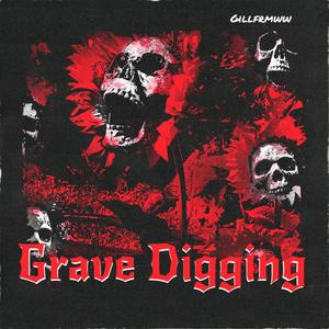 Grave Digging (Explicit)