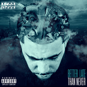 Better Late Than Never (Explicit)