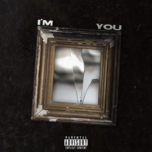 I'm You (Explicit)