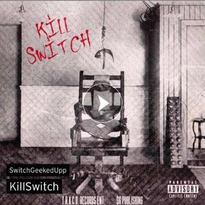 KillSwitch (Explicit)