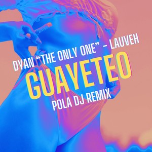 Guayeteo (Pola DJ Remix|Explicit)
