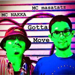Gotta Move (feat. MC NAKKA)