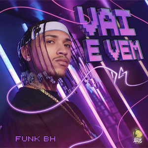 Vai e Vem Funk Bh (Remix)