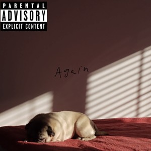 Again (Explicit)