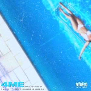 4Me [feat. Zëto Cha$e & Coleo] (Michael Phelps|Explicit)