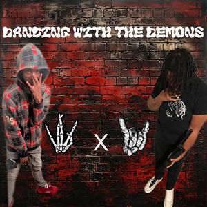 Dancing With The Demons (Explicit)