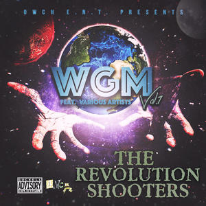 THE REVOLUTION SHOOTERS (Explicit)