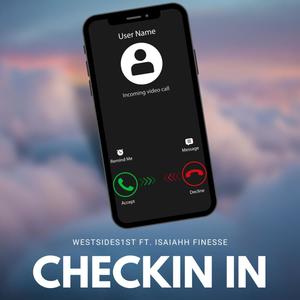 Checkin In (feat. Isaiahh Finesse) [Explicit]