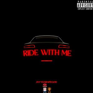 Ride With Me (Explicit)