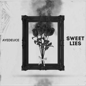 Sweet lies (Explicit)