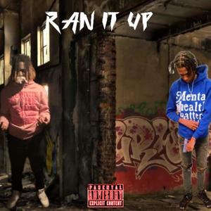 Ran it up (feat. 1luhtrap) (Explicit)