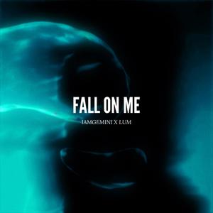 Fall On Me (Sped Up) (Explicit)