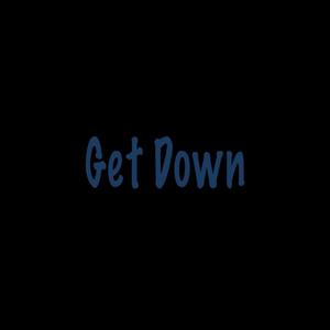 Get Down (Explicit)