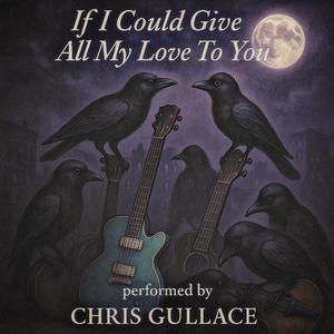 If I Could Give All My Love To You