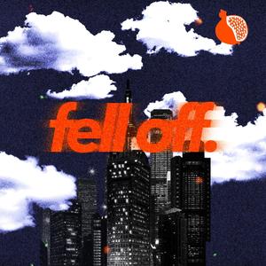 FELL OFF (Explicit)