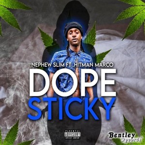 Dope Sticky (Explicit)