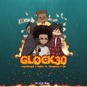 GLOCK 30 (feat. YoungEsco & Lil G)