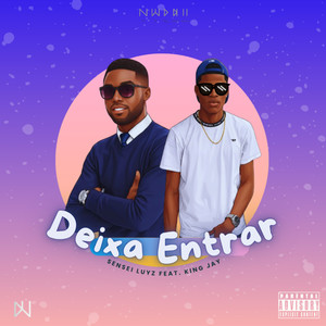 Deixa Entrar (Explicit)