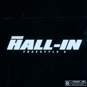 Hall-In Freestyle 8 (Explicit)