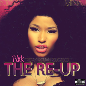 Pink Friday: Roman Reloaded The Re-Up (Edited Booklet Version)