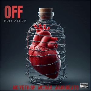 OFF PRO AMOR (Explicit)
