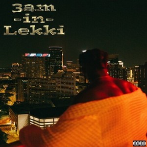 3AM in Lekki (Explicit)