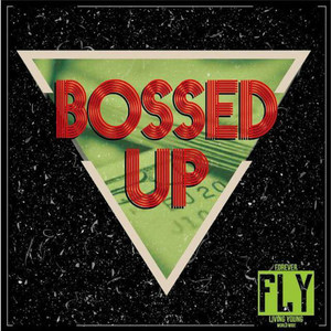 Bossed up(feat. Orlando Lewis & Mr.Money Good)