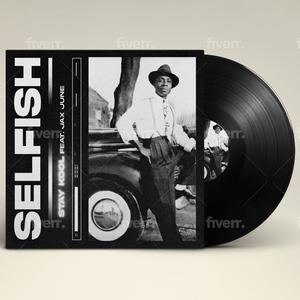 Selfish (feat. Jax June) [Explicit]