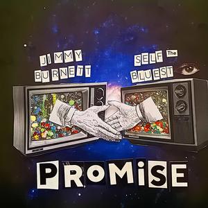 Promise (feat. Self the Bluest Eye)