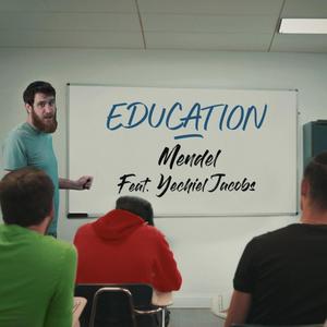 EDUCATION (feat. Yechiel Jacobs)