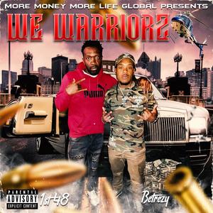 We Warriorz (feat. 1st 48) (Explicit)