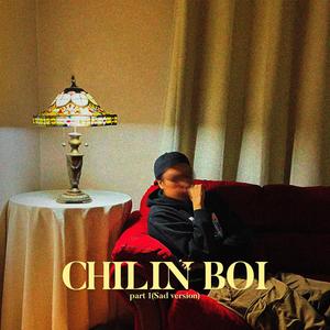 CHILIN BOI, Pt. 1